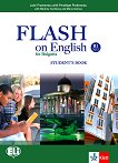 Flash on English for Bulgaria - ниво B1: Учебник за 10. клас по английски език - учебна тетрадка