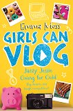 Girls can Vlog: Jazzy Jessie Going for Gold - книга