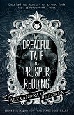 The Dreadful Tale of Prosper Redding - 