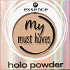 Essence My Must Haves Holo Powder - Сенки за очи с холограмен ефект - 