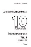 Themenkomplex - Stufe B1 - B2: Lehrerhandreichungen fur die 10. Klasse - Teil 2 Книга за учителя по немски език за 10. клас - част 2 - учебна тетрадка