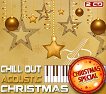 Chill Out. Acoustic Christmas - 2 CD - компилация