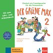 Der Grune Max - ниво 2: CD по немски език - учебник