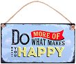 Табелка - поздравителна картичка Do More of What Makes You Happy - 