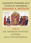 Laudator temporis acti studia in memoriam Ioannis A. Bozilov - volume 2 - книга
