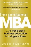 The Personal MBA: A World - Class Business Education in a Single Volume - 