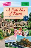 A Little Slice of Heaven - ниво A1 - A2 Разкази в илюстрации - учебник