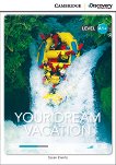 Cambridge Discovery Education Interactive Readers - Level A1+: Your Dream Vacation - 