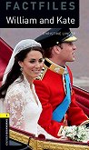 Oxford Bookworms Library Factfiles - ниво 1 (A1/A2): William and Kate - 