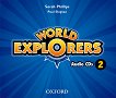 World Explorers - ниво 2: CD с аудиоматериали по английски език - Sarah Phillips, Paul Shipton - 
