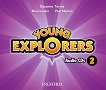 Young Explorers - ниво 2: 3 CD с аудиоматериали по английски език - учебник
