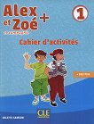 Alex et Zoe - ниво 1 (A1.1): Учебна тетрадка по френски език за 1. и 2. клас : Nouvelle edition - Colette Samson - 
