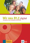 Wir Neu - Ниво B1.2: DVD-ROM Учебна система по немски език - книга за учителя