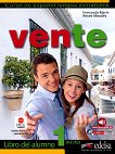 Vente - ниво 1 (A1 - A2): Учебник по испански език : 1 edicion - Fernando Marin, Reyes Morales - 