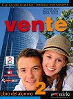 Vente - ниво 2 (B1 - B1+): Учебник по испански език 1 edicion - 
