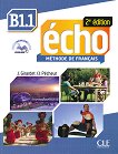 Echo - B1.1: Учебник по френски език + портфолио +  CD 2e edition - учебник