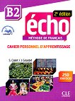 Echo - B2: Учебна тетрадка по френски език + отговори + CD 2e edition - учебник