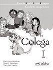 Colega - ниво 1 (A1.1): Учебна тетрадка по испански език 1 edicion - 