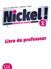 Nickel! - ниво 1 (A1 - A2.1): Ръководство за учителя по френски език за 8. клас за интензивно обучение 1 edition - 