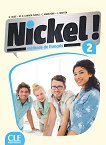 Nickel! - ниво 2 (A2 - B1.1): Учебник по френски език за 8. клас за интензивно обучение + DVD-ROM : 1 edition - Hеlеne Auge, Maria Dolores Canada Pujols, Claire Marlhens, Lucia Martin - 