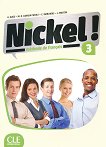 Nickel! - ниво 3 (B1 - B2.1): Учебник по френски език за 8. клас за интензивно обучение + DVD-ROM 1 edition - 