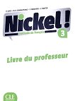 Nickel! - ниво 3 (B1 - B2.1): Ръководство за учителя по френски език за 8. клас за интензивно обучение 1 edition - 