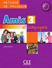 Amis et compagnie - ниво 3 (A2 - B1): Учебник по френски език за 7. клас : 1 edition - Colette Samson - 