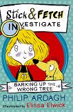 Stick & Fetch Investigate: Barking Up the Wrong Tree - 