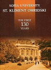 Sofia University St. Kliment Ohridski. The First 130 Years - 