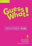 Guess What! - ниво 5: Presentation Plus - DVD-ROM с материали за учителя по английски език - учебник