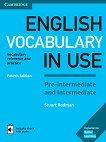 English Vocabulary in Use: Pre-intermediate and Intermediate Book with Answers and Enhanced eBook Fourth Edition - книга за учителя