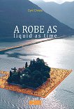 A Robe as liquid as time. Poetry - Cyril Christo - 