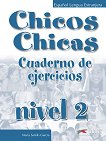 Chicos Y Chicas - ниво 2 (A1.2): Учебна тетрадка по испански език за 6. клас - учебник