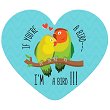 Табелка-картичка сърце: If you're a bird - I'm a bird - продукт