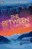 The Between - 