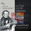 Valchev string quartet - Franz Schubert: Der Tod und das Mädchen, Quartettsatz - албум