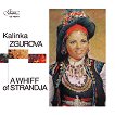 Kalinka Zgurova - A whiff of Strandja - 2 CD - албум
