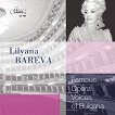 Famous opera voices of Bulgaria - Lilyana Bareva - компилация