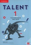 Talent - Ниво 1: Книга за учителя с тестове : Учебна система по английски език - Alastair Lane, Clare Kennedy, Teresa Ting - 