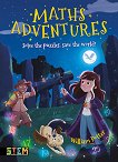 Solve the Puzzles, Save the World: Maths Adventures - детска книга