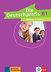 Die Deutschprofis - ниво B1.1: Комплект от учебник и учебна тетрадка по немски език + онлайн материали - учебник