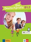 Die Deutschprofis - ниво B1.2: Комплект от учебник и учебна тетрадка по немски език + онлайн материали - книга за учителя