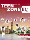 Teen Zone - ниво B1.1: Учебник по английски език за 11. и 12. клас - учебна тетрадка