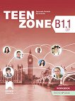 Teen Zone - ниво B1.1: Учебна тетрадка по английски език за 11. клас  - книга за учителя