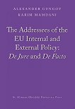 The Addressees of the EU Internal and External Policy: De Jure and De Facto - Alexander Gungov, Karim Mamdani - 