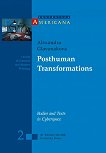 Posthuman Transformations: Bodies and Texts in Cyberspace - 