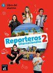 Reporteros internacionales - ниво 2 (A1 - A2): Учебник по испански език - 
