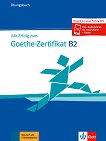 Mit Erfolg zum Goethe-Zertifikat - ниво B2: Тетрадка с упражнения - продукт