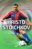 Hristo Stoichkov : Autobiografía - Hristo Stoichkov, Vladimir Pamukov - 
