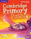Cambridge Primary Path - ниво 4: Работна тетрадка по английски език + допълнителни материали - помагало